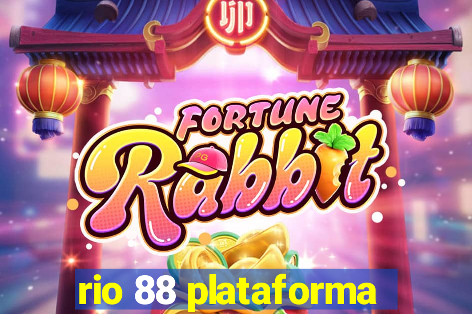 rio 88 plataforma